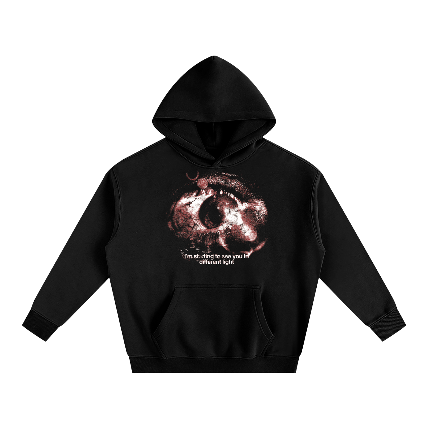 I'm Starting To See You In A Different Light Hoodie