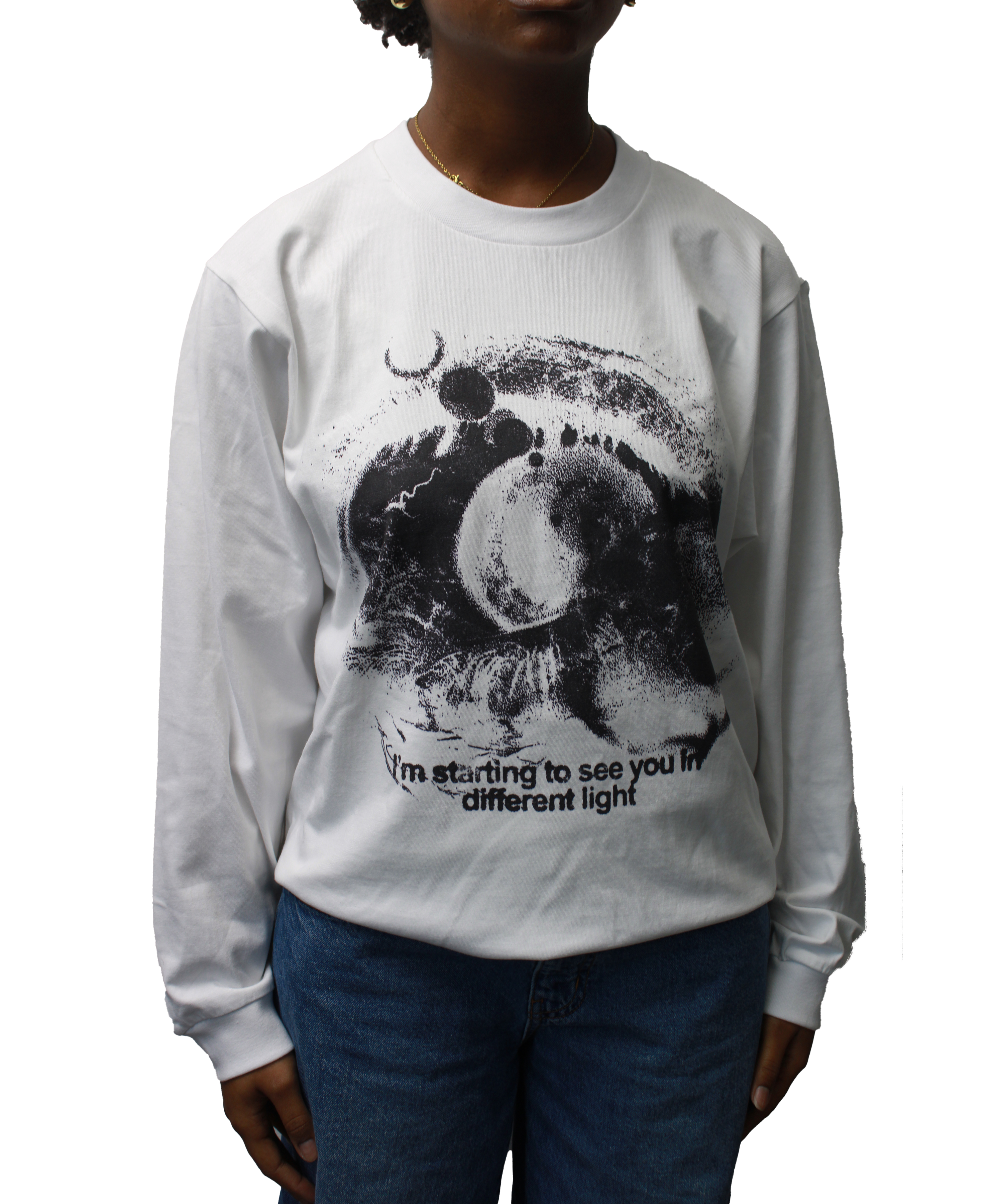 I'm Starting To See You In Different Light Longsleeve